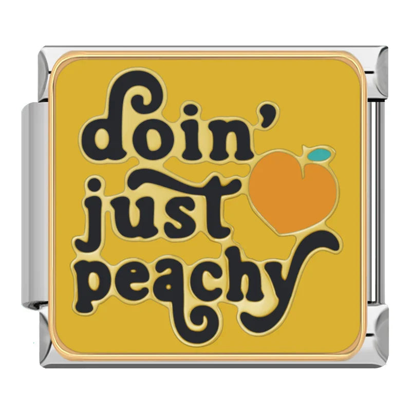 Doin' just peachy