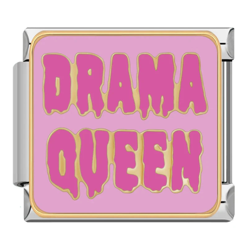 Drama queen