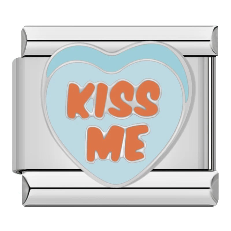 Kiss me