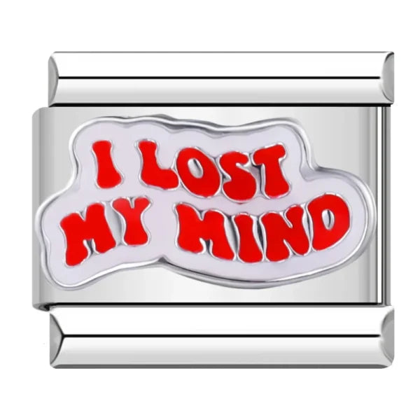 I lost my mind - MyItalianBracelet